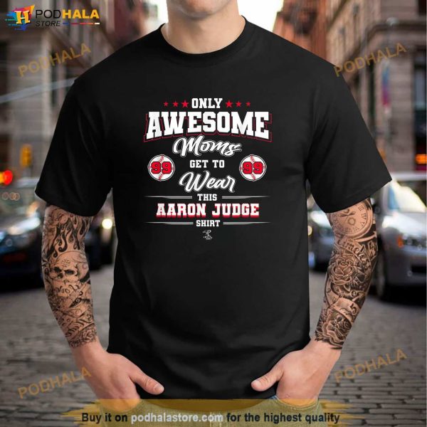 Aaron Judge Awesome Moms Apparel Shirt, Aaron Judge Shirt