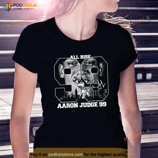 Aaron Judge Big Nine Nine All Rise Apparel Shirt, Yankees 99 Shirt For Fans