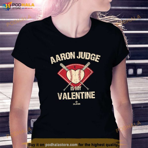 Aaron Judge Is My Valentine New York Baseball Player Shirt, Aaron Judge Baseball Shirt