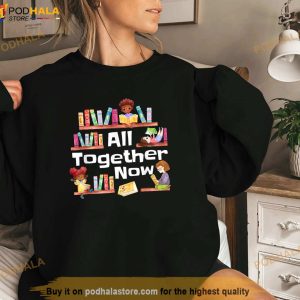 All Together Now Summer Reading 2023 Library Books Librarian Shirt 3