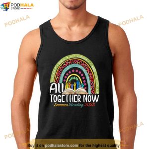 All Together Now Summer Reading 2023 Rainbow Hand Book Lover Shirt 3