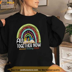 All Together Now Summer Reading 2023 Rainbow Hand Book Lover Shirt 4