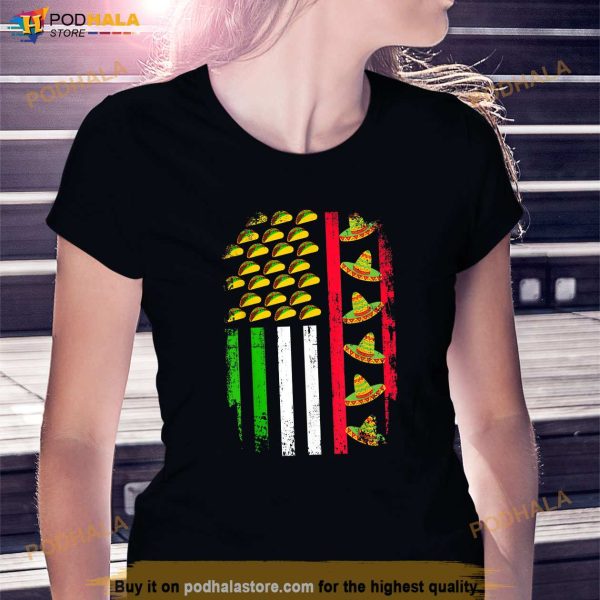 American Mexican Flag With Sombrero And Taco Cinco De Mayo Shirt