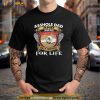 Asshole Dad And Smartass Daughter Best Friend For Life Daddy Shirt
