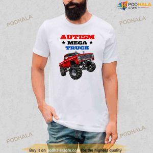 Autism Mega Truck Crushing Autism Shirt