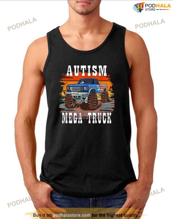 Autism Mega Truck Shirt, Autism Mega Truck Merch