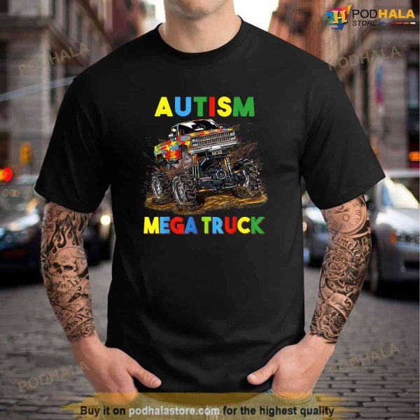 Autism Mega Truck Shirt, Funny Autism Awareness Shirt For Men Women Kids