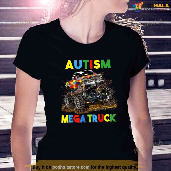 Autism Mega Truck Shirt, Funny Autism Awareness Shirt For Men Women Kids