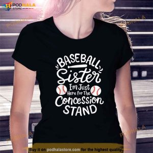 Baseball Sister I'm Just Here for the Concession Stand 