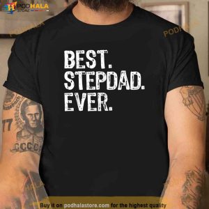 Best Stepdad Ever Family Funny Cool Stepdad Shirt Bonus Dad Gifts 2