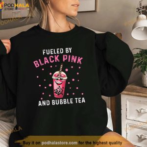 Black Pink Shirt Fueled By Black Pink And Bubble Tea Kpop Korea Shirt 2