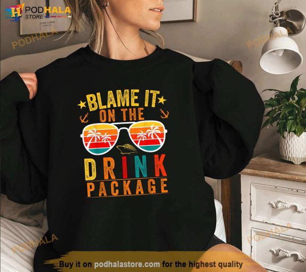 Blame it on The Cruise Package Cruise Cruising Matching Shirt