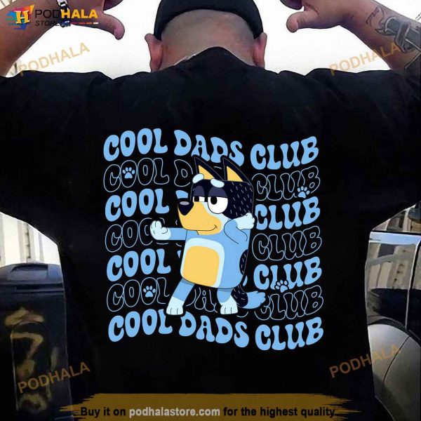 Bluey Cool Dads Club Shirt, Bluey and Bandit, Bluey Dad Shirt Fathers Day Gift