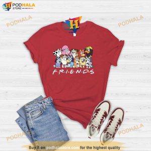 Bluey Friends Shirt Funny Birthday Gift For Best Friends Bluey Family Tshirt