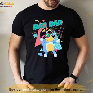 Bluey Rad Dad Shirt, Bluey Dad Shirt, Funny Bandit Heeler Tee Fathers Day Gift