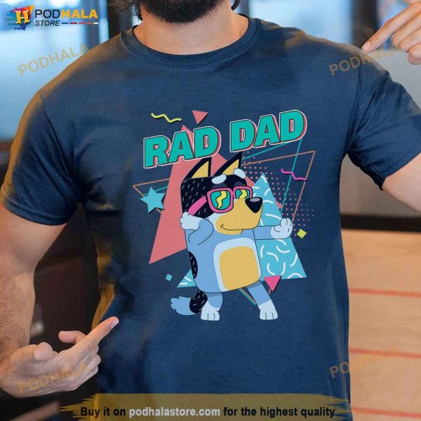 Bluey Rad Dad Shirt, Bluey Dad Shirt, Funny Bandit Heeler Tee Fathers Day Gift