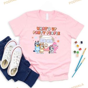 Bluey Whats Up Party People Tshirt Bluey Bingo Muffin Coco Bluey Family Shirt