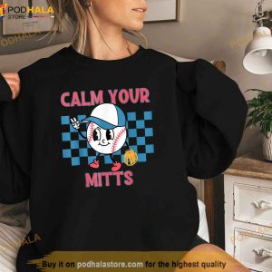 Calm Your Mitts Baseball Player Baseball Game Sports Lover Shirt 3