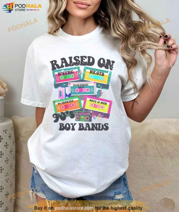 Cassette Tapes Raised On 90s Boy Bands Shirt, Retro 90s 90s Band TShirt