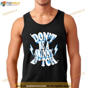 Cbum Dont Be A Skinny Bitch Shirt 2