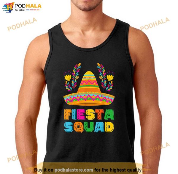 Cinco De Mayo Fiesta Squad Mexican Party Cinco De Mayo Party Shirt