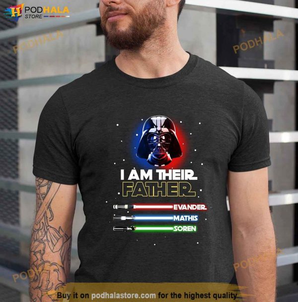 Custom I Am Their Father Star Wars Shirt, Personalized Fathers Day Gift