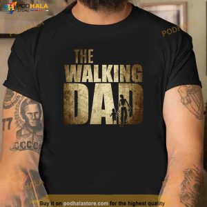Dad Gifts Walking Dad Gift For Birthday Fathers Day Shirt New Father Gifts 2