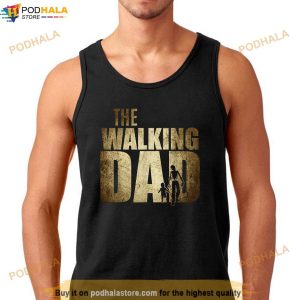 Dad Gifts Walking Dad Gift For Birthday Fathers Day Shirt New Father Gifts 3