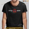 Dad Of Boi Shirt Dad Of Boy Meme T-Shirt