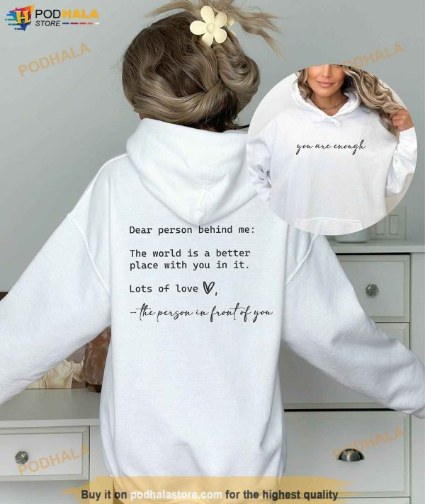 Dear Person Behind Me Sweatshirt, You Matter Tee, Mental Health Matters