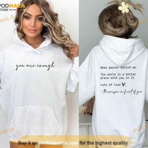 Dear Person Behind Me Sweatshirt You Matter Tshirt Mental Health Matters 1