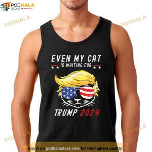 Even My Cat Is Waiting On Trump 2024 T Shirt Funny Trump Tee Shirt 2