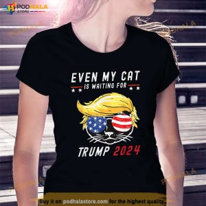 Even My Cat Is Waiting On Trump 2024 T Shirt Funny Trump Tee Shirt 3