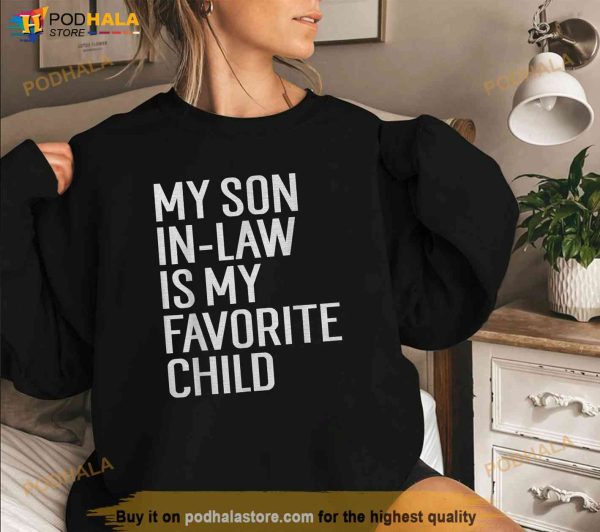 Family Mother In Law Shirt, Retro My Son In Law Is My Favorite Child Funny Tee