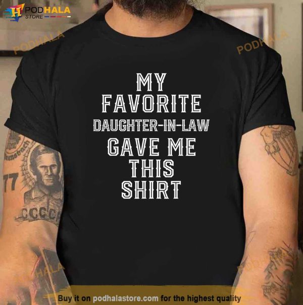 Father in Law Funny Birthday Gifts Shirt, Gift Ideas For Father In Law