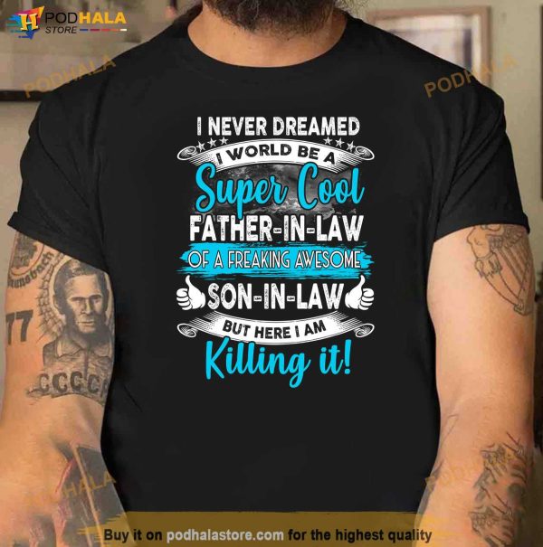 Father in Law Gift from Son in Law Fathers Day Shirt