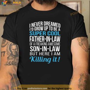 Father In Law Of Son In Law Tshirt Funny Gift Shirt 2