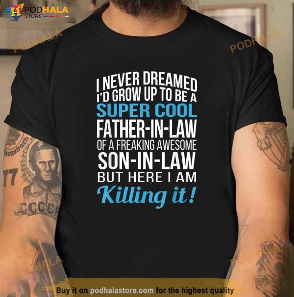 Father in Law of Son in Law Tshirt Funny Gift Shirt