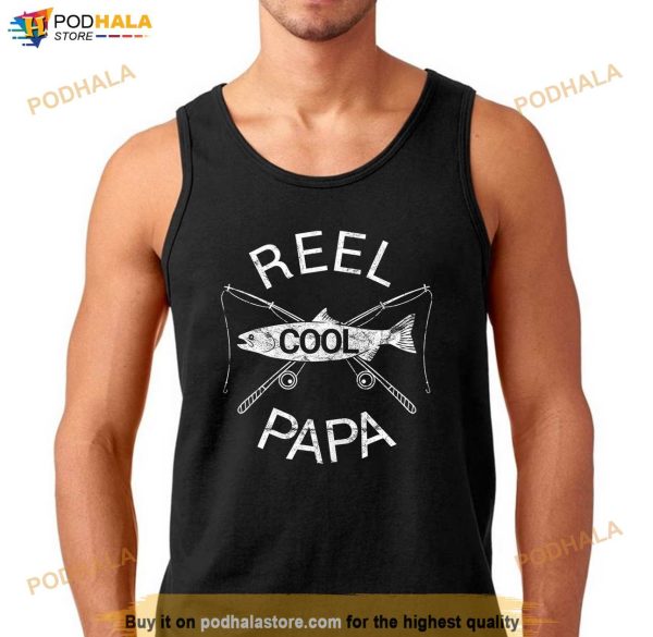 Fathers Day Gifts Funny Fishing Reel Cool Papa Dad Joke Shirt