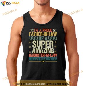 Fathers Day Shirt For Dad Proud Father In Law Vintage Gifts Shirt 3