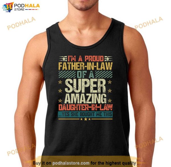 Fathers Day Shirt For Dad Proud Father in Law Vintage Gifts Shirt