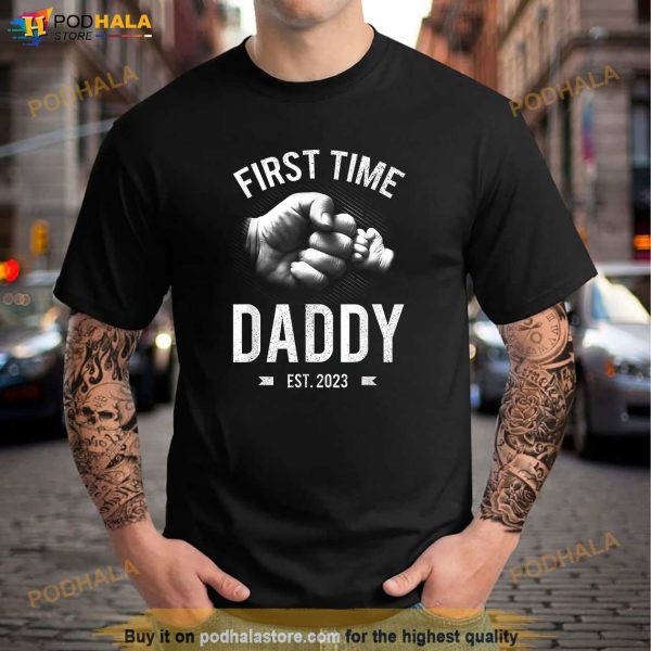First Time Daddy Shirt 2023 Fathers Day New Dad Shirt, New Father Gifts
