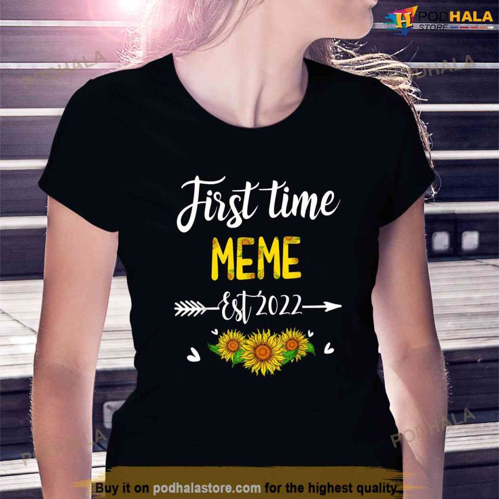 First Time Meme New Mom Est 2022 Mothers Day Gift Shirt