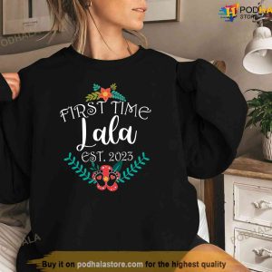 First time Lala 2023 Mothers Day TShirt First Mothers Day Gift Ideas