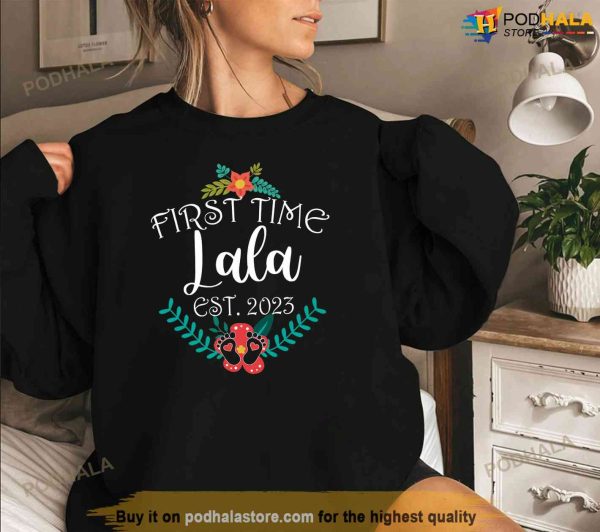 First time Lala 2023 Mothers Day Shirt, First Mothers Day Gift Ideas