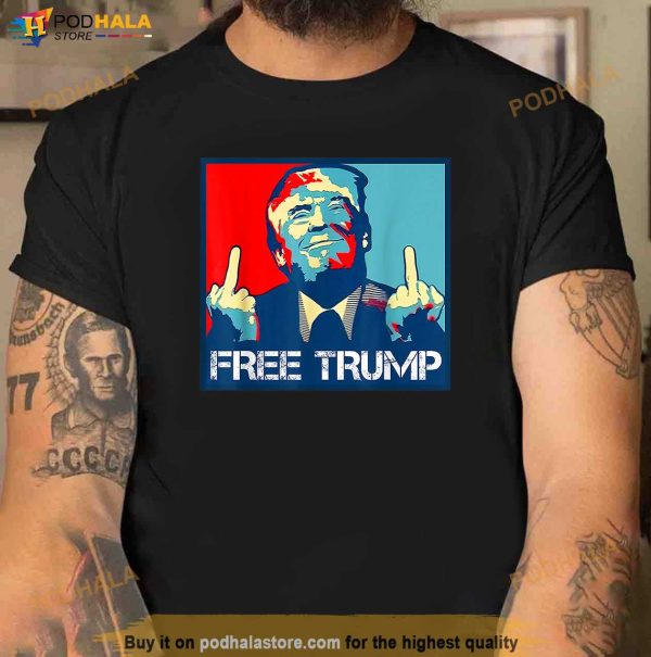 Free Donald Trump Middle Finger T-Shirt, Donald Trump Apparel For All Ages