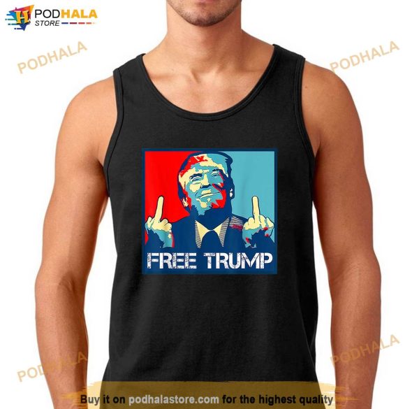 Free Donald Trump Middle Finger T-Shirt, Donald Trump Apparel For All Ages