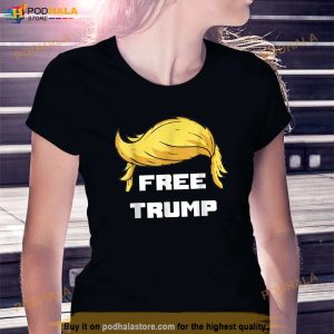 Free Donald Trump Republican Support T Shirt 3