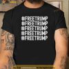 Free Trump Freetrump Shirt Trump Supporter T-Shirt