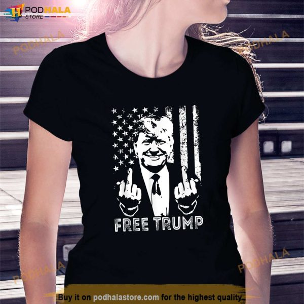 Free Trump Shirt, Middle Finger Funny Free Donald Trump 2024 T-Shirt